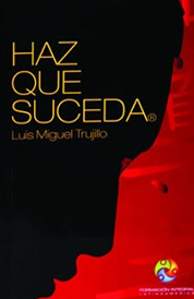 Haz Que Suceda