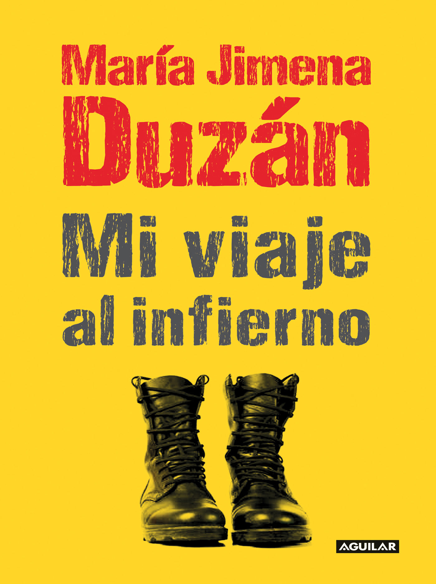 Mi Viaje al Infierno Maria Jimena Duzan