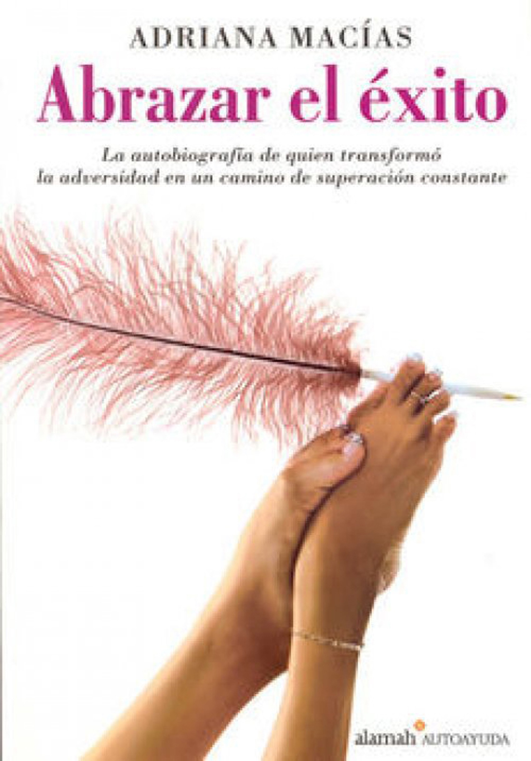 Abrazar el Exito Adriana Macias