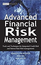Advanced Financial Risk Management Tools and Techniques for Integrated Credit Risk and Interest Rate Risk Donald Van Deventer