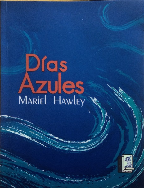 Dias Azules Mariel Hawley