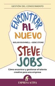 Encontrar al Nuevo Steve Jobs Nolan Bushnell