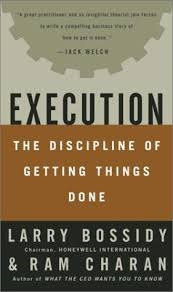 Execution The Discipline of Getting Things Done Larry Bossidy and Ram Charan