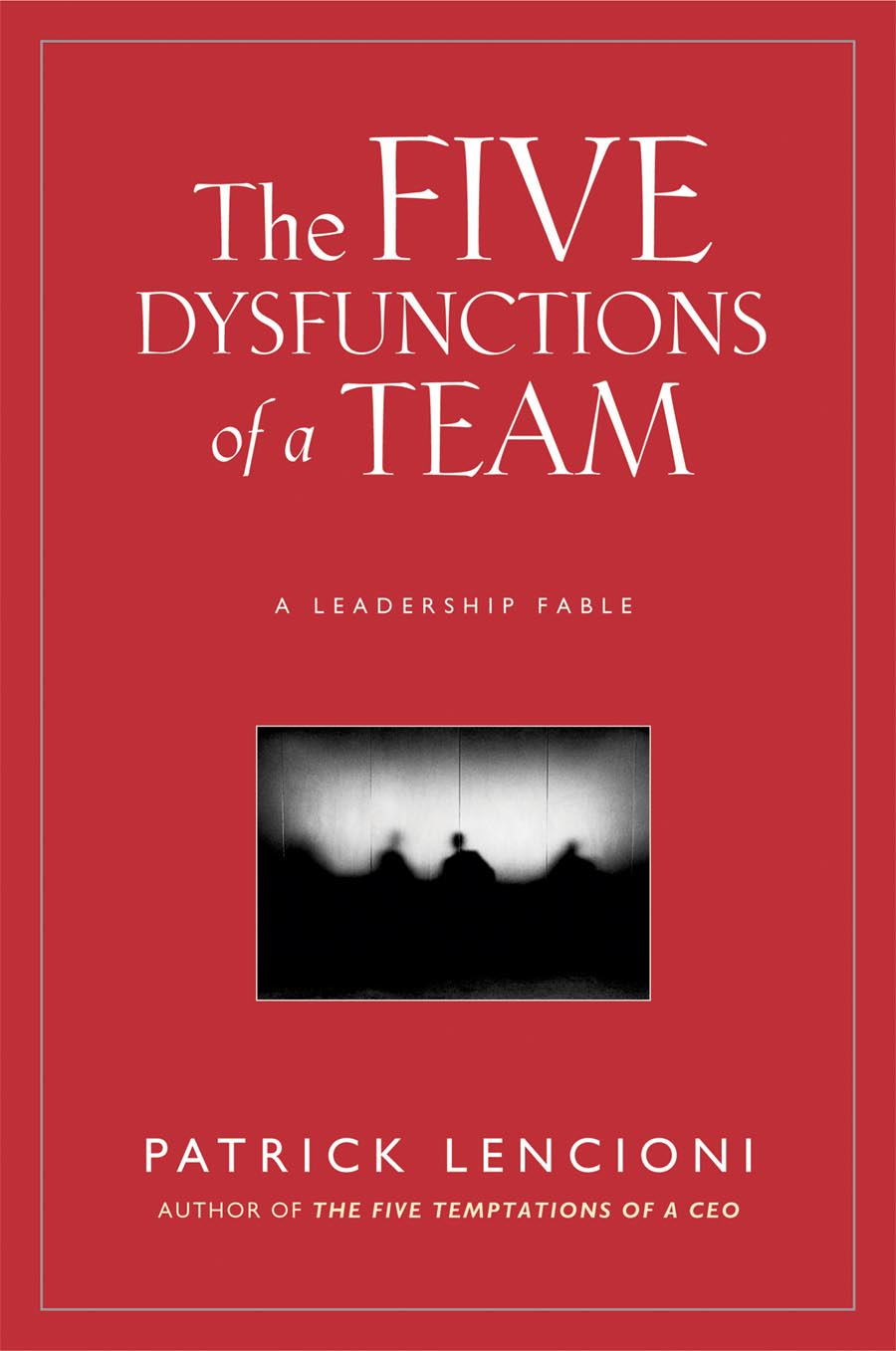 Five Dysfunctions of a Team Patrick Lencioni