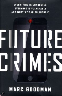 Future Crimes Marc Goodman