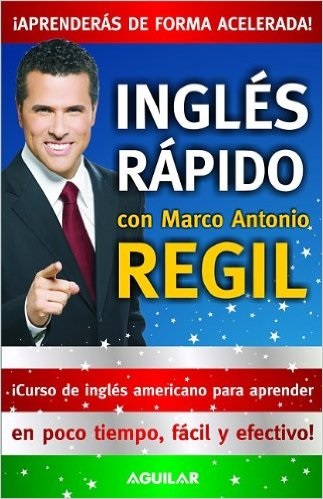 Ingles rapido con Marco Antonio Regil