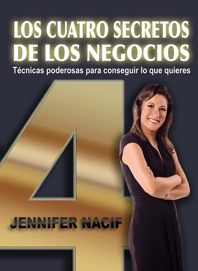 Los cuatro secretos de los negocios Jennifer Nacif