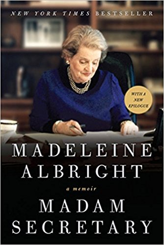 Madam Secretary A Memoir Madeleine Albright