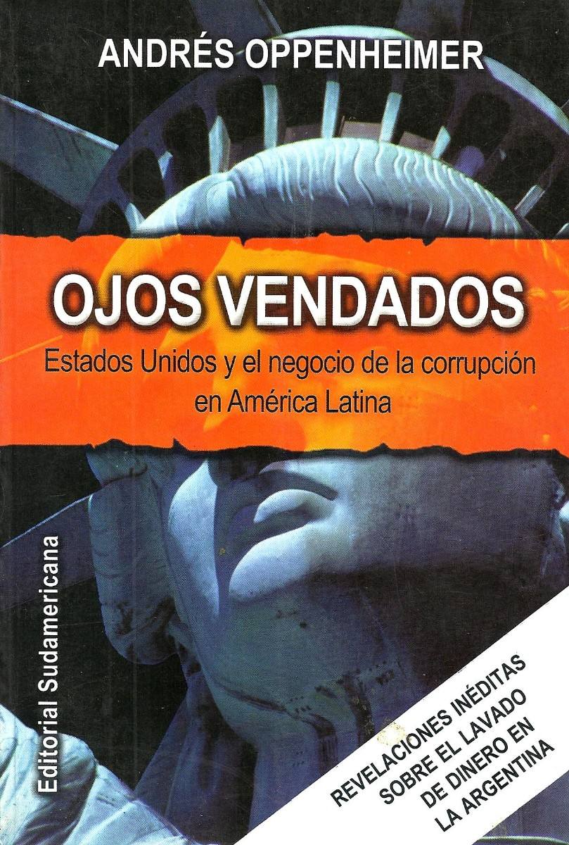 Ojos Vendados Andres oppenheimer