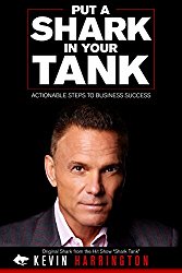 Put a Shark in Your Tank_Kevin Harrington