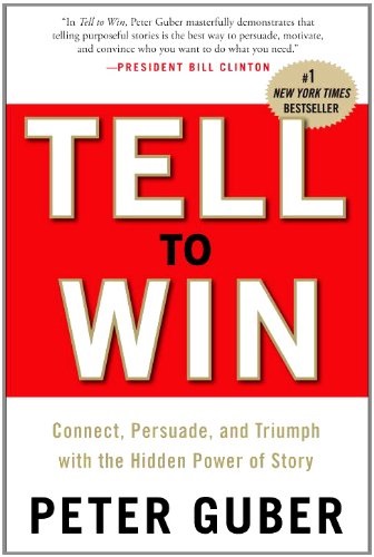 Tell to Win Peter Guber