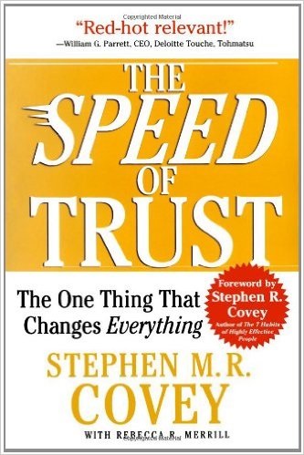 The speed of trust Stephen Covey Jr