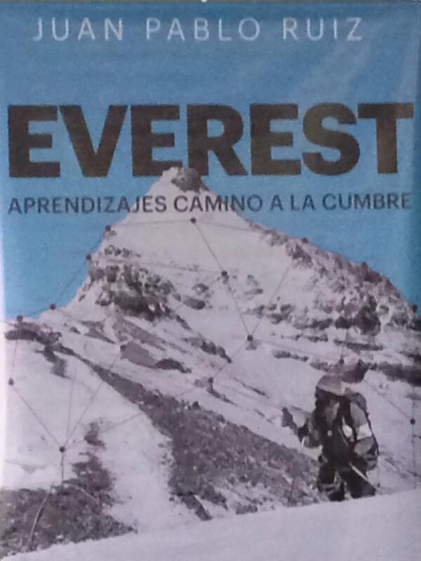 Everest aprendizajes camino a la cumbre Juan Pablo Ruiz