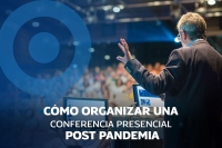 Cómo organizar una conferencia presencial post pandemia