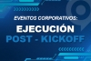 El plan de ejecución del Kickoff: Cómo asegurar que las decisiones se conviertan en acción