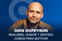 Odin Dupeyron: realismo, humor y sentido común para motivar