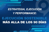 Más allá de 90 días: Cómo asegurar que tu kickoff se convierta en ejecución sostenible