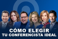 Tips para elegir al conferencista ideal para tu evento corporativo
